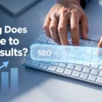 How Long Does SEO Take to Show Results